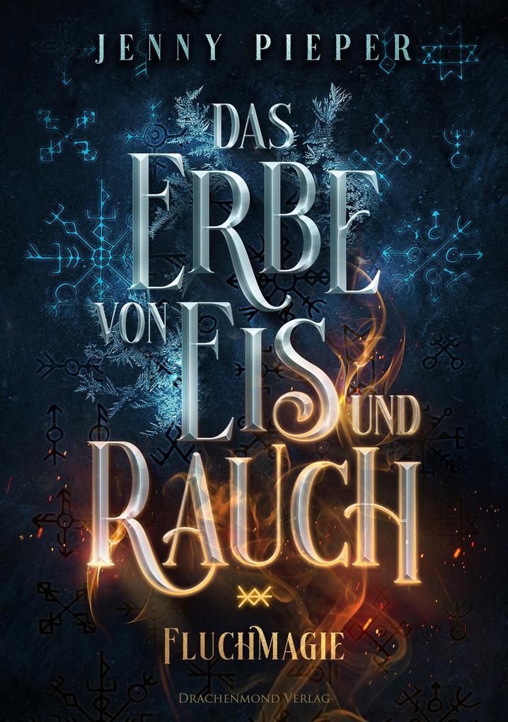 Das Erbe von Eis und Rauch