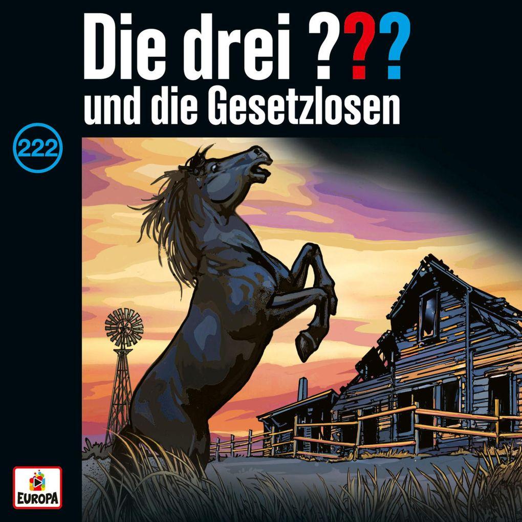 Folge 222: Die drei ??? und die Gesetzlosen