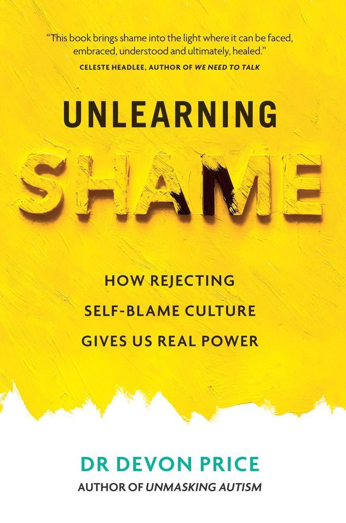 Unlearning Shame