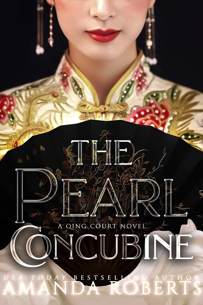 The Pearl Concubine (A Qing Court Novel, #2)