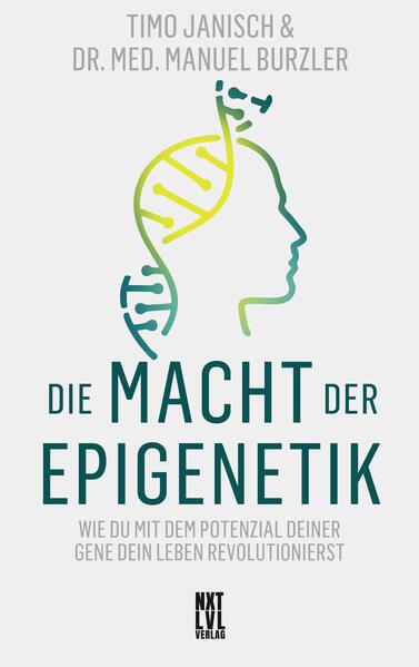 Die Macht der Epigenetik