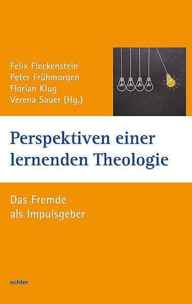 Perspektiven einer lernenden Theologie