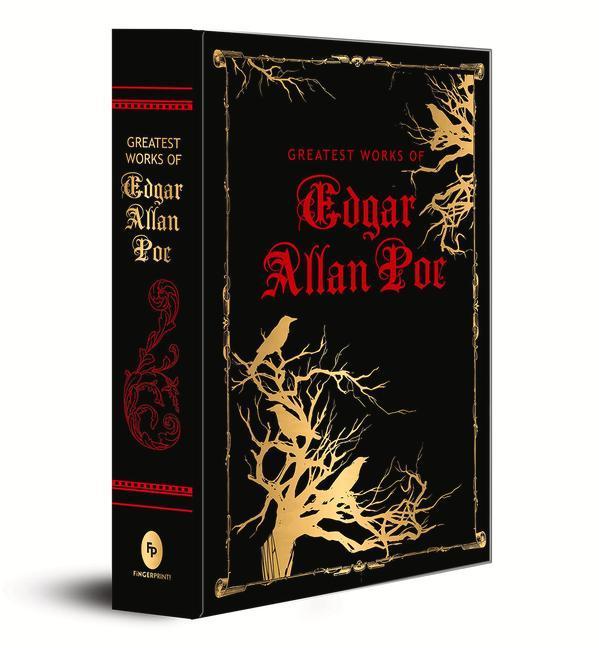 Greatest Works of Edgar Allan Poe (Deluxe Hardbound Edition)