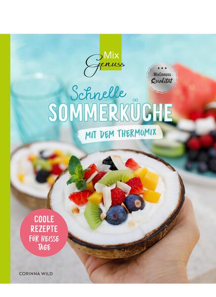 Schnelle SOMMERKÜCHE mit dem Thermomix