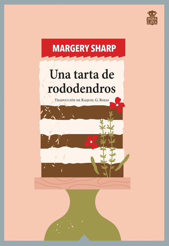 Una tarta de rododendros