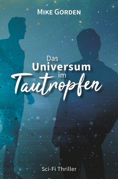 Das Universum im Tautropfen