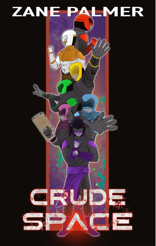 Crude Space