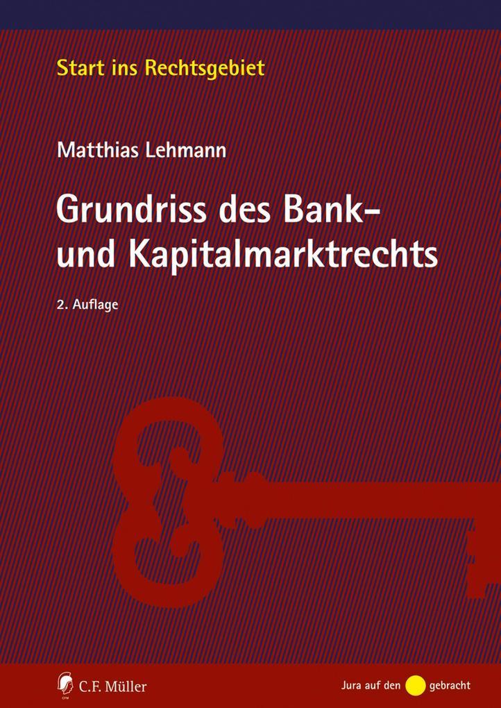 Grundriss des Bank- und Kapitalmarktrechts