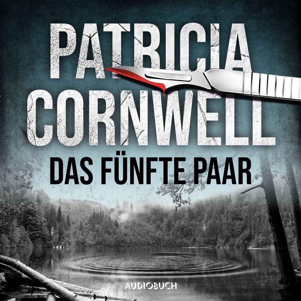 Das fünfte Paar (Ein Fall für Kay Scarpetta 3)