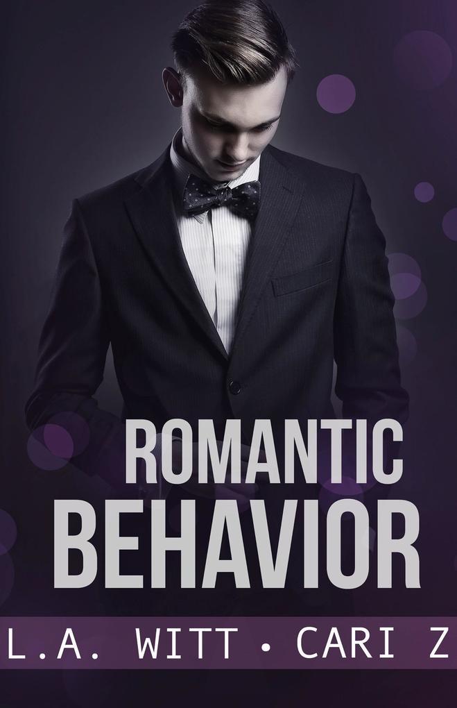 Romantic Behavior (Bad Behavior, #4)