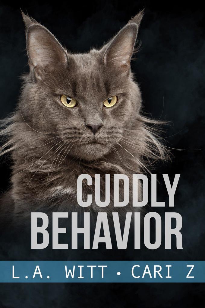 Cuddly Behavior (Bad Behavior, #6)