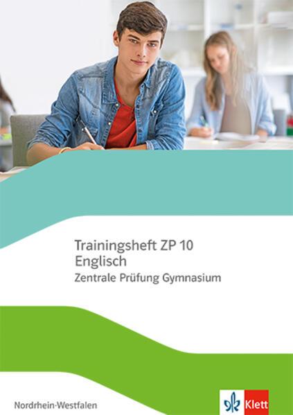 Trainingsheft Zentrale Prüfung Englisch Klasse 10. Gymnasium Nordrhein-Westfalen - Mit Audios und Lösungen