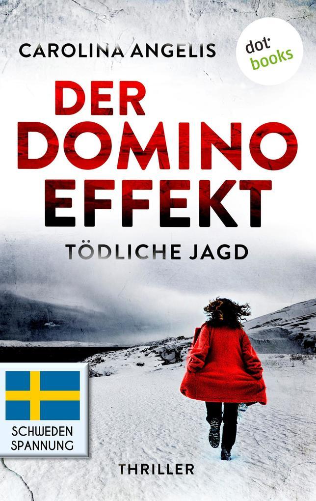 Der Dominoeffekt - Tödliche Jagd