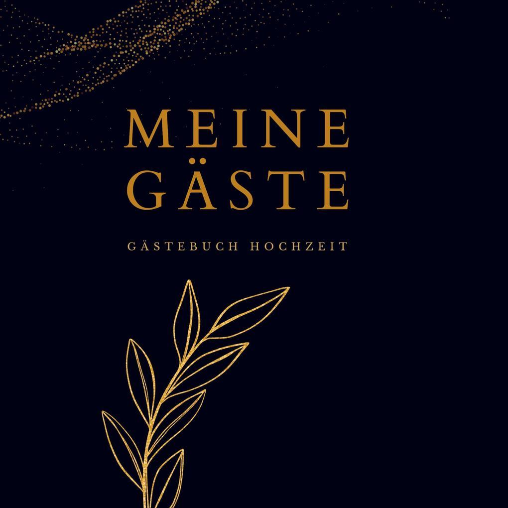 Meine Gäste- Gästebuch Hochzeit BLACK 78 Seiten, Premium Hardcover