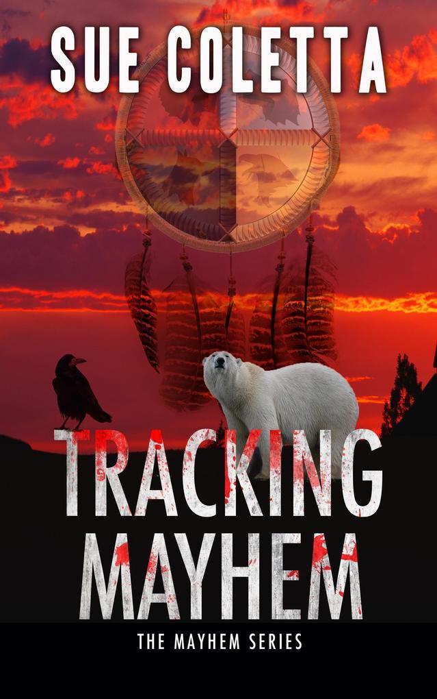 Tracking Mayhem (Mayhem Series, #7)