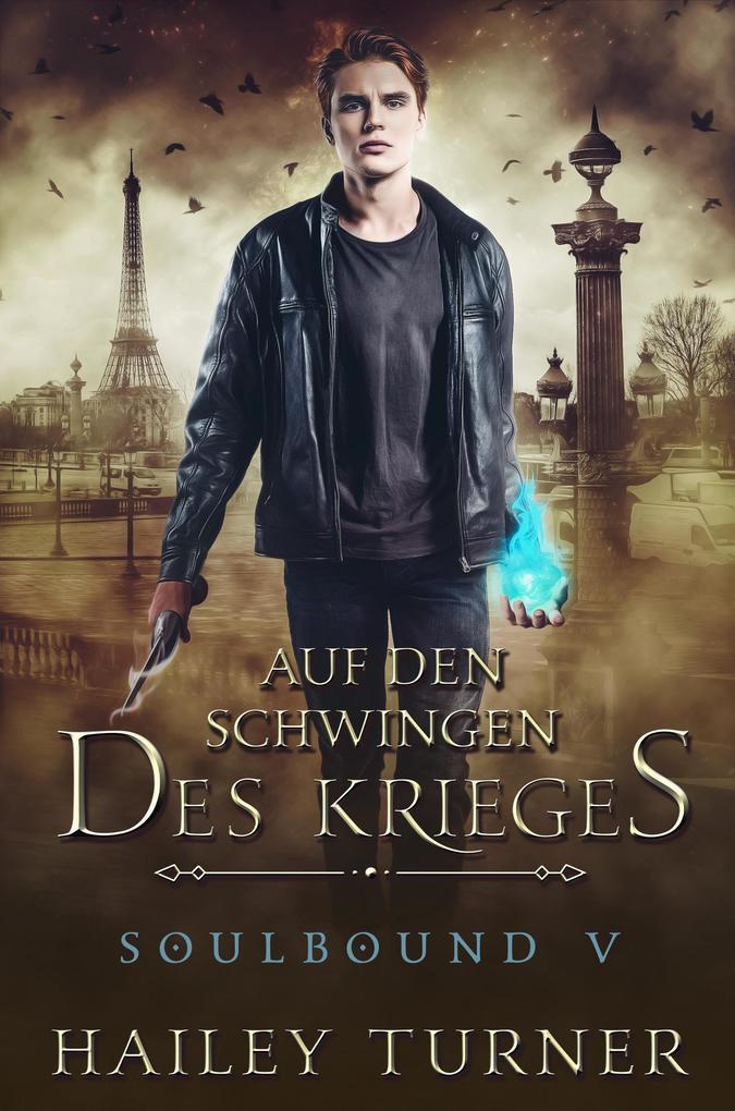 Auf den Schwingen des Krieges (Soulbound, #5)