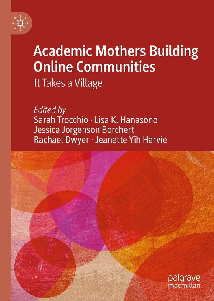 Academic Mothers Building Online Communities