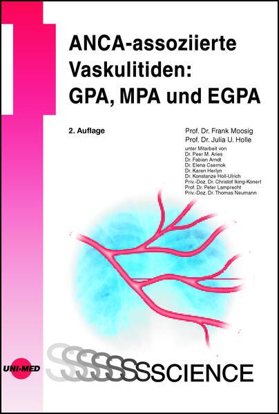 ANCA-assoziierte Vaskulitiden: GPA, MPA und EGPA