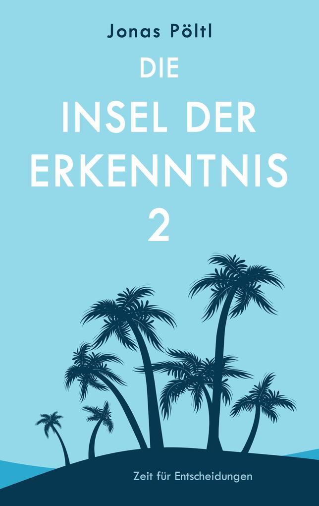 Die Insel der Erkenntnis 2