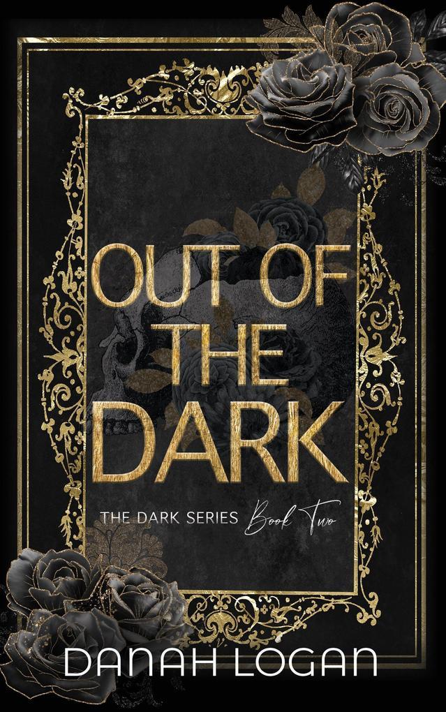 Out of the Dark (The Dark Series, #2)