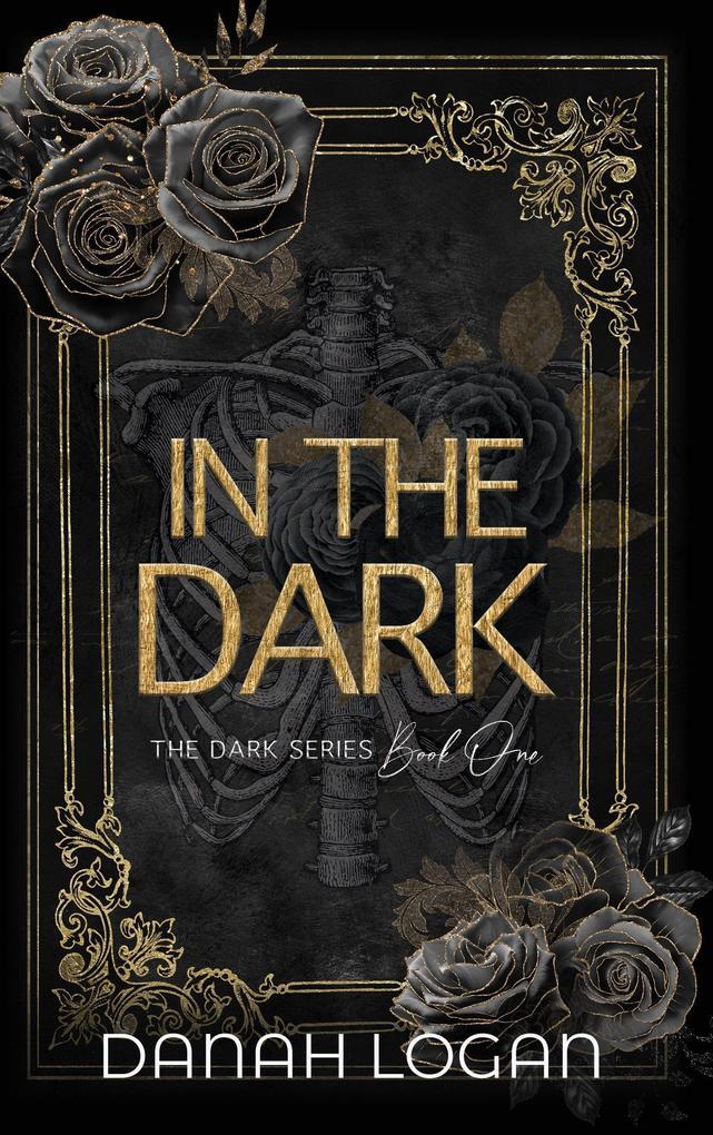 In the Dark (The Dark Series, #1)