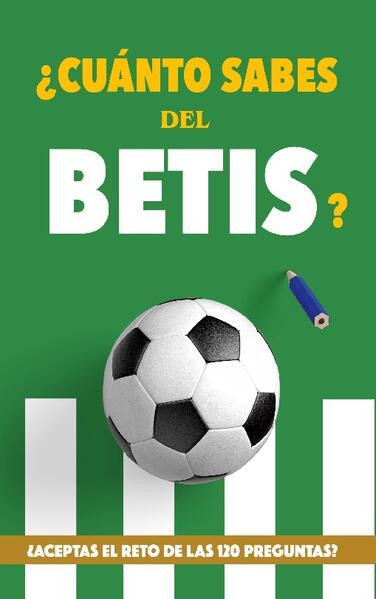 Cuánto sabes del Betis?