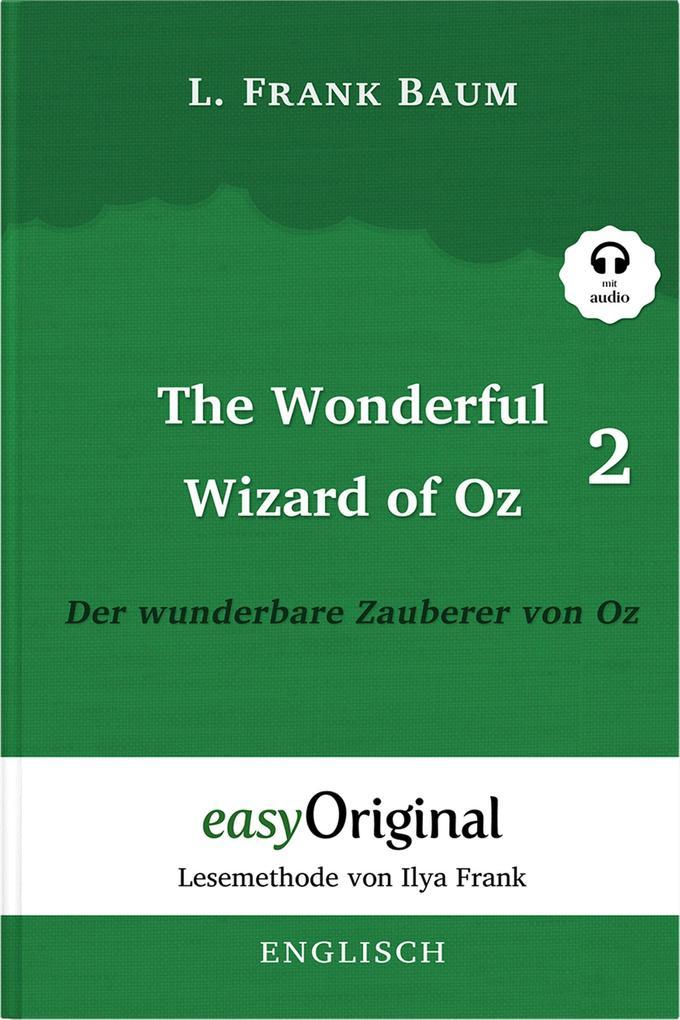 The Wonderful Wizard of Oz / Der wunderbare Zauberer von Oz - Teil 2 (Buch + MP3 Audio-Online) - Lesemethode von Ilya Frank - Zweisprachige Ausgabe Englisch-Deutsch