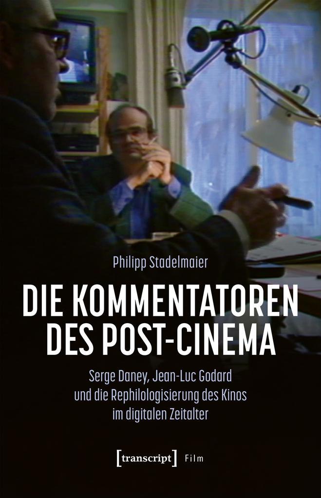 Die Kommentatoren des Post-Cinema