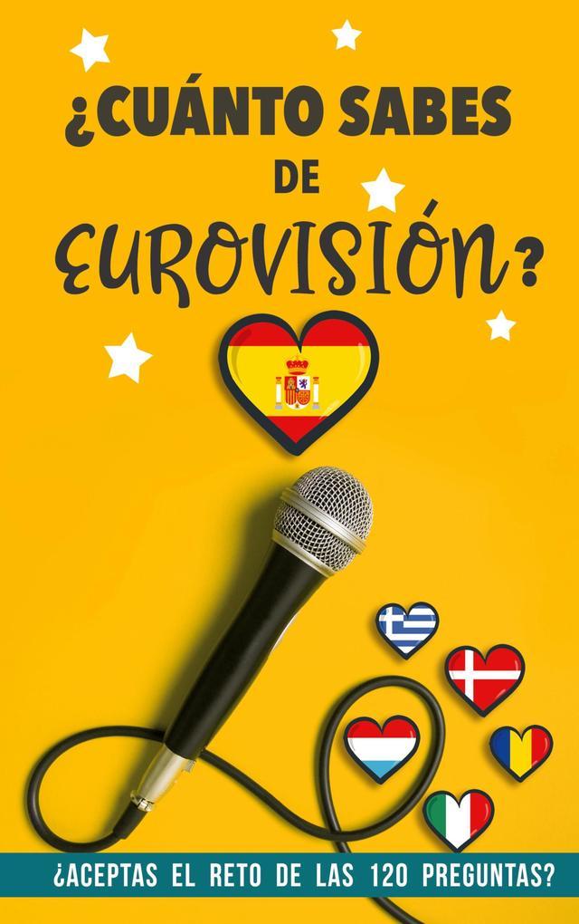 Cuánto sabes de Eurovisión?