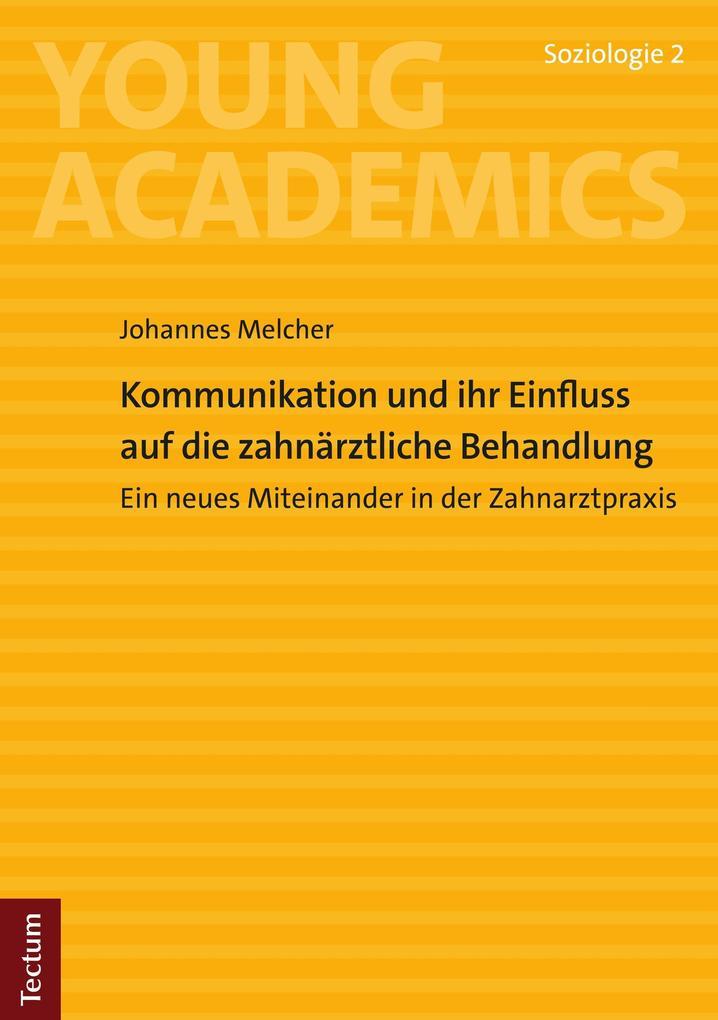 Kommunikation und ihr Einfluss auf die zahnärztliche Behandlung