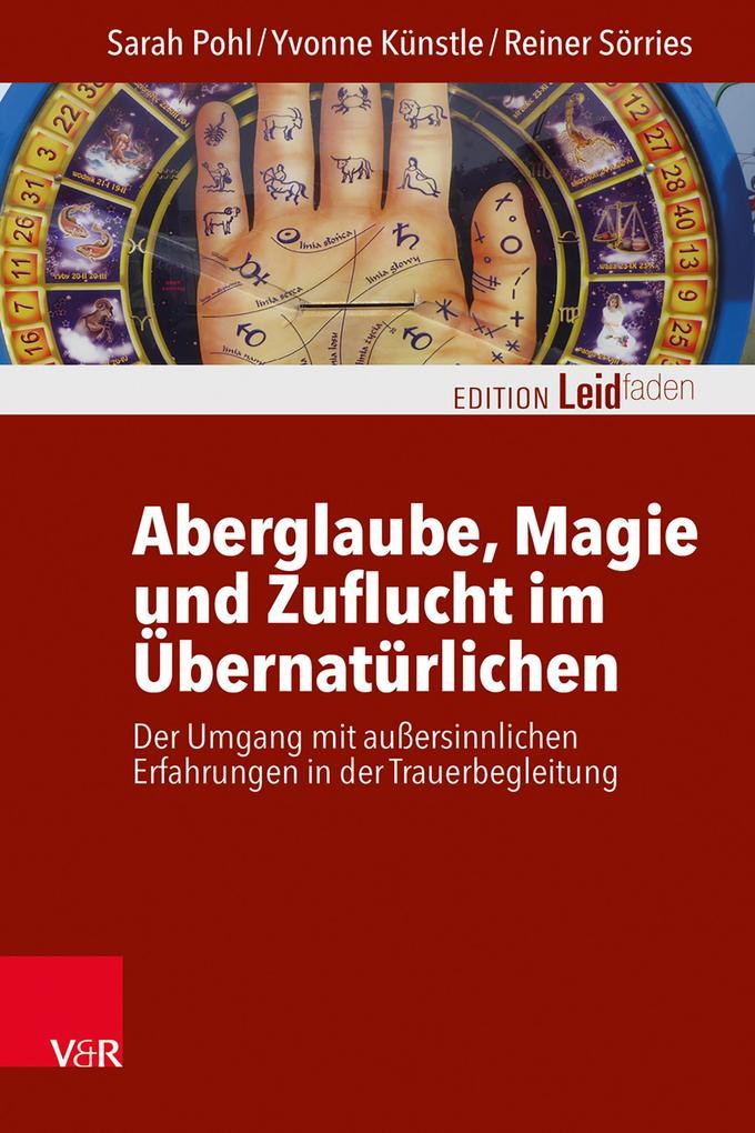 Aberglaube, Magie und Zuflucht im Übernatürlichen