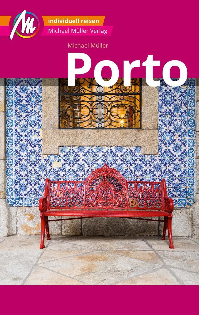 Porto MM-City Reiseführer Michael Müller Verlag