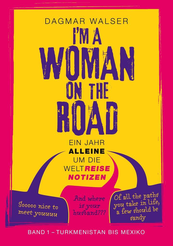 ... I'm a Woman on the Road