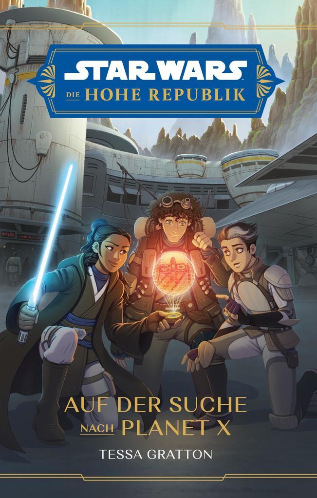 Star Wars: Die Hohe Republik - Auf der Suche nach Planet X