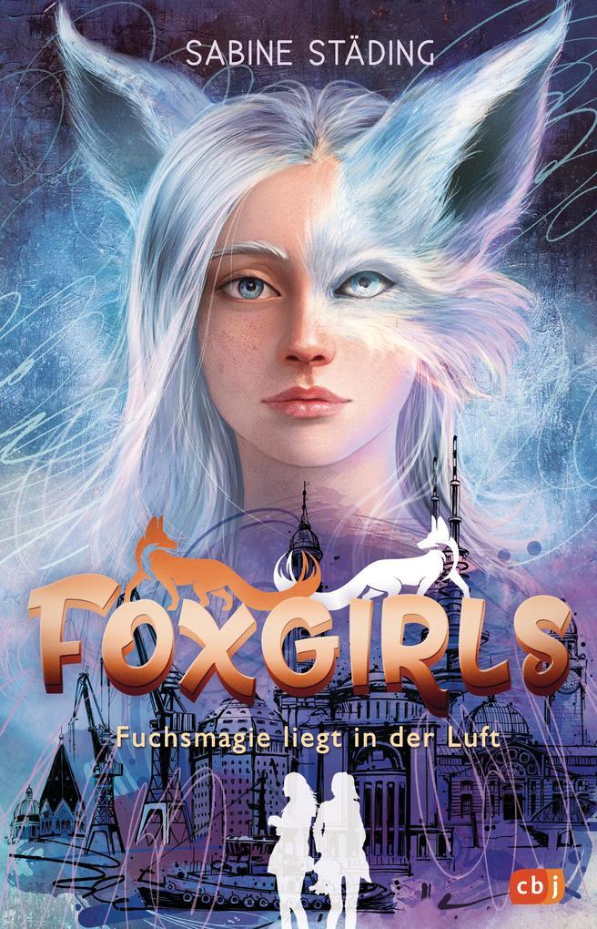 Foxgirls - Fuchsmagie liegt in der Luft