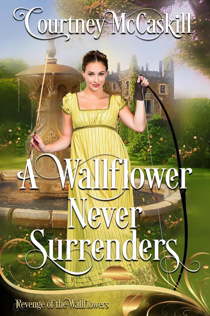 A Wallflower Never Surrenders (Revenge of the Wallflowers, #19)