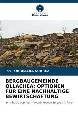 BERGBAUGEMEINDE OLLACHEA: OPTIONEN FÜR EINE NACHHALTIGE BEWIRTSCHAFTUNG