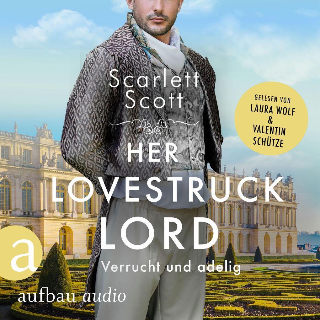 Her Lovestruck Lord - Verrucht und adelig