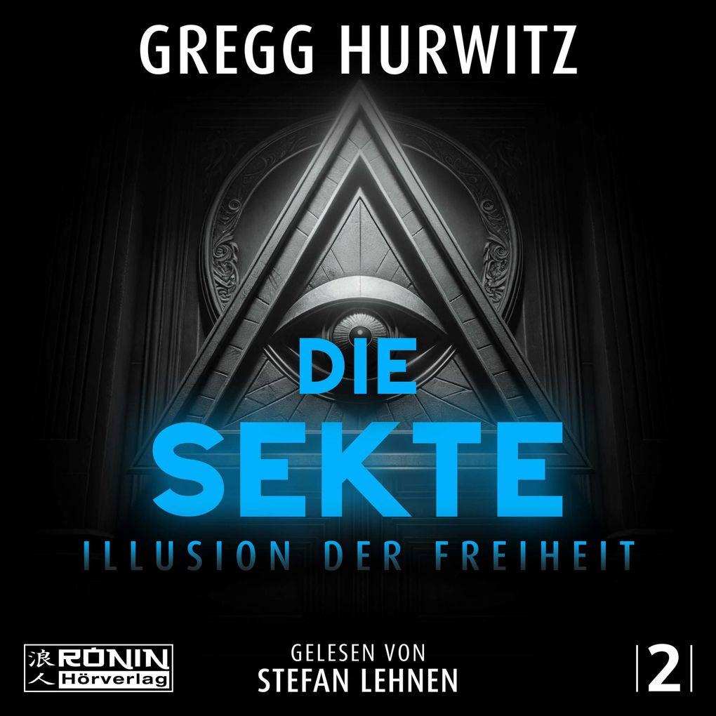 Die Sekte - Illusion der Freiheit