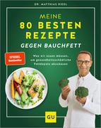 Meine 80 besten Rezepte gegen Bauchfett