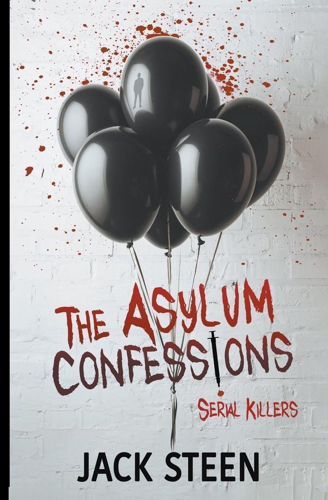 The Asylum Confessions