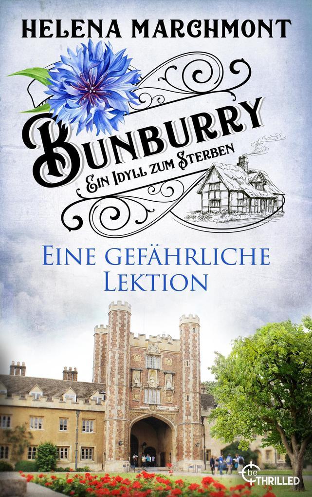 Bunburry - Eine gefährliche Lektion