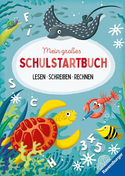 Ravensburger Mein großes Schulstartbuch: Lesen, Schreiben, Rechnen - Rätselbuch ab 6 Jahre, Lesen lernen, Rechnen lernen, Schreiben lernen 1. Klasse