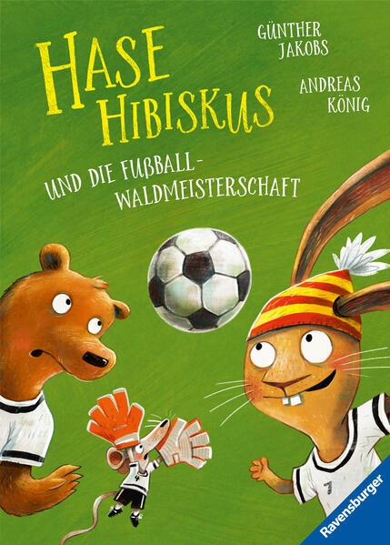 Hase Hibiskus und die Fußball-Waldmeisterschaft