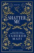 Shatter Me. Collectors Edition