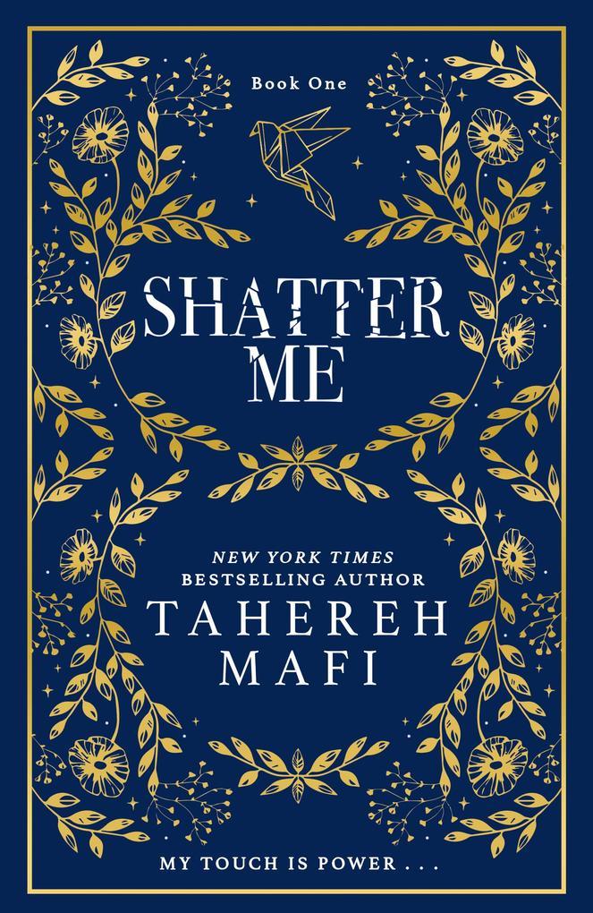 Shatter Me. Collectors Edition