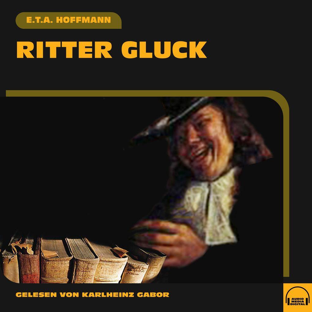 Ritter Gluck