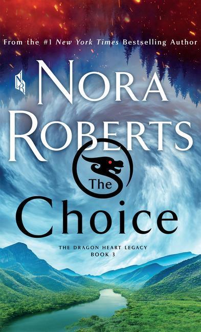 The Choice: The Dragon Heart Legacy, Book 3