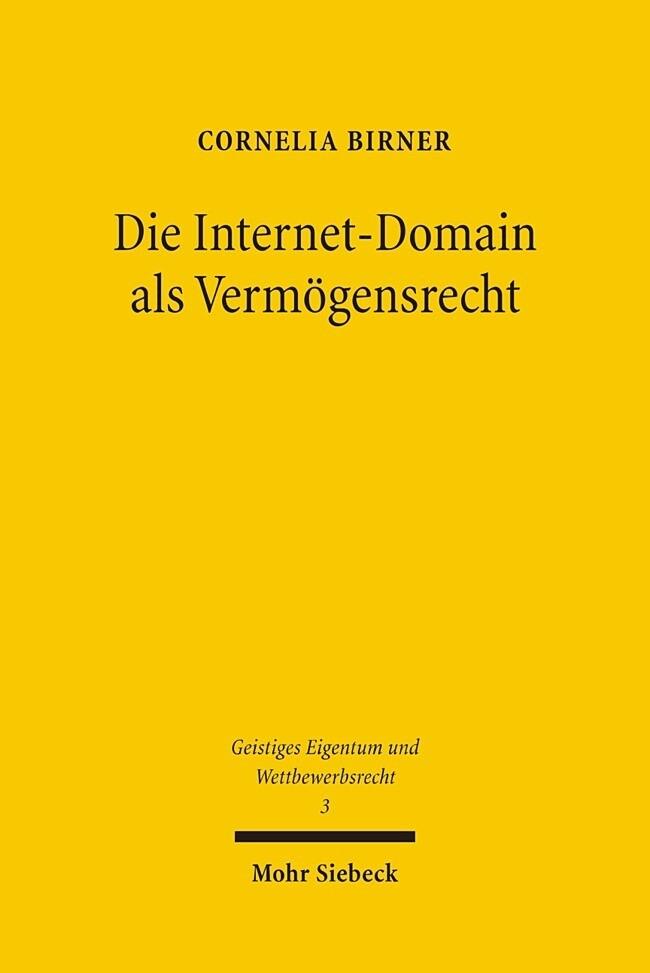 Die Internet-Domain als Vermögensrecht