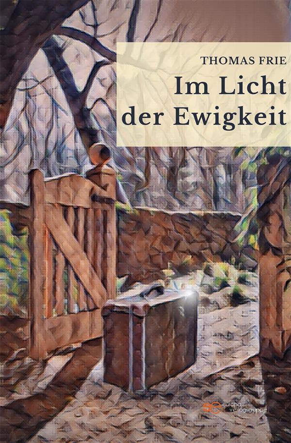 Im Licht der Ewigkeit